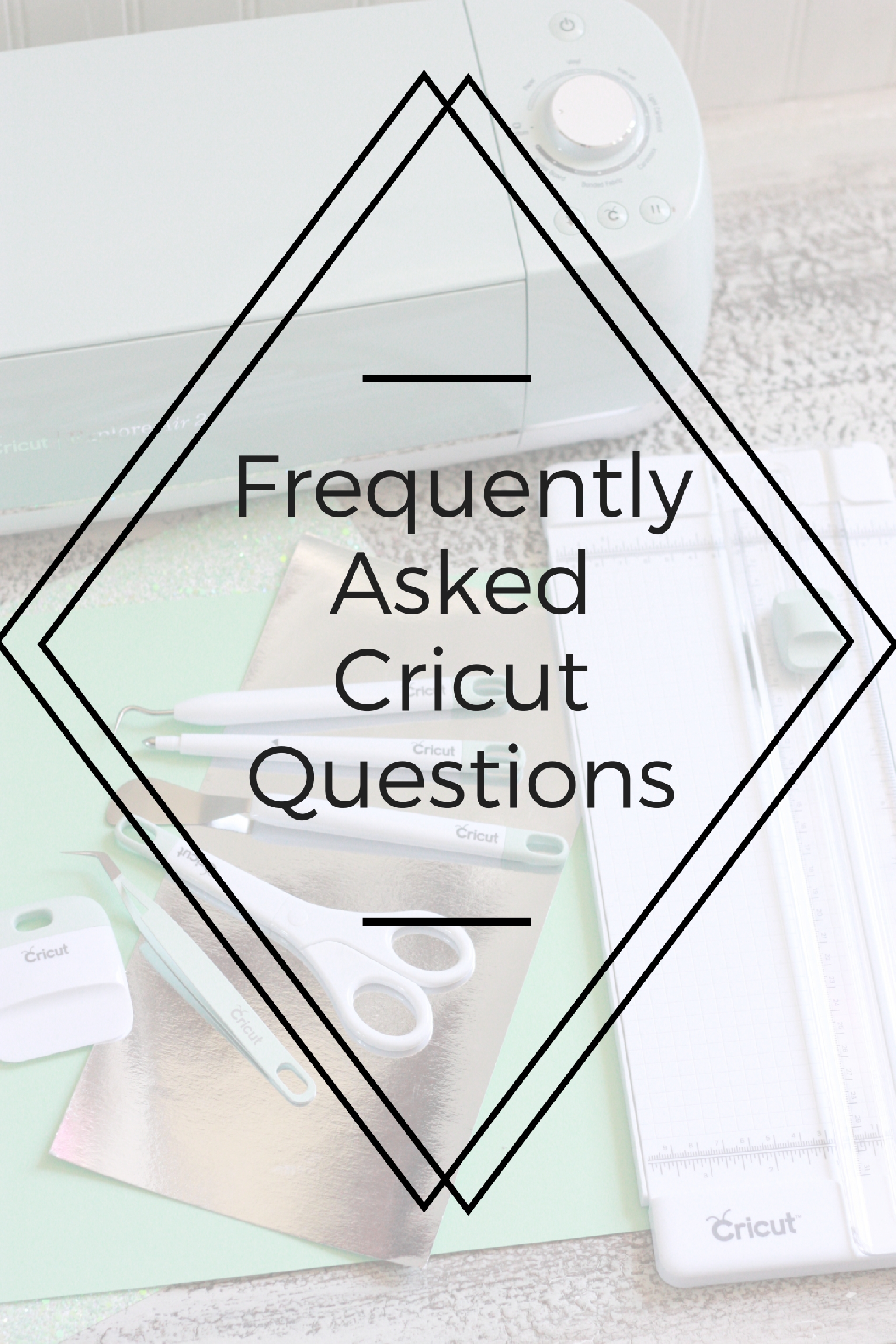 MOST COMMON QUESTIONS ABOUT THE CRICUT MACHINE + GIVEAWAY - Sugarcoated  Housewife