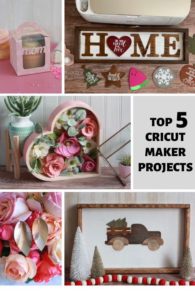 TOP 5 CRICUT MAKER PROJECTS